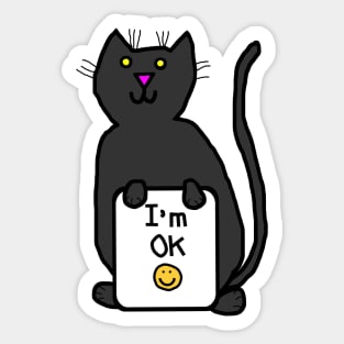 Cat says Im OK PMA quote Sticker